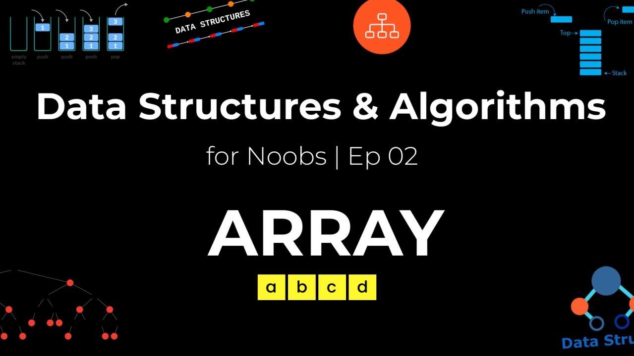 Data Structures & Algorithms for Noobs - EP 02